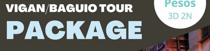 Vigan/Baguio Tour Package